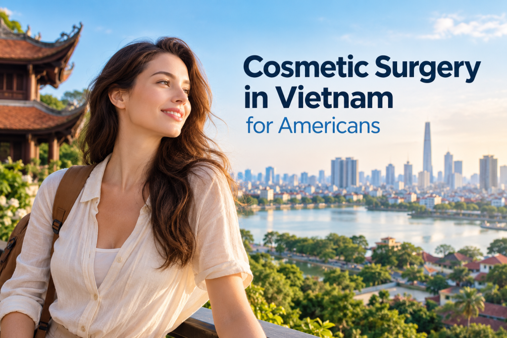 Cosmetic Surgery in Vietnam for Americans